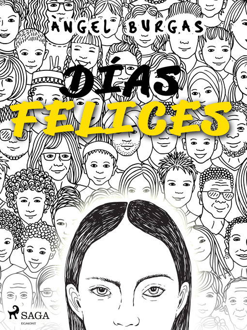 Title details for Días felices by Angel Burgas - Available